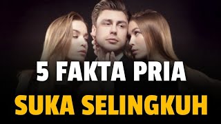 5 FAKTA PRIA YANG SUKA SELINGKUH - Jonathan Manullang