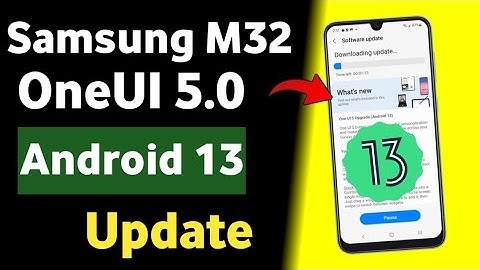 Samsung M32 OneUI 5.0 Android 13 Update🔥 | Samsung M32 New Software Update OneUI 5.0
