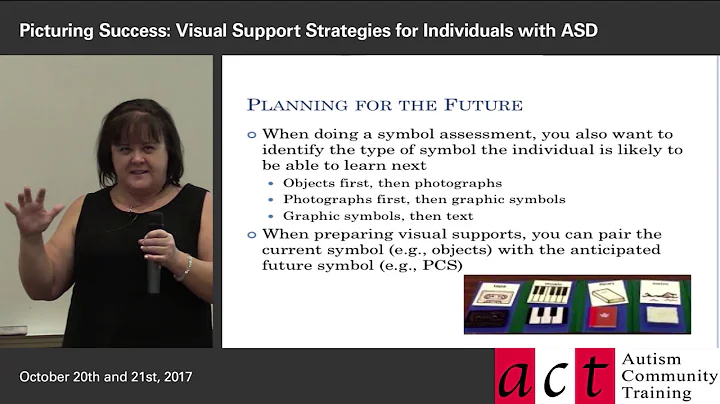 Visual Support Strategies for Individuals with ASD: Session 1 - Part 5 - Planning for the Future