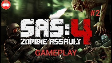 SAS 4 Zombie Assault #2 Vaccine Gameplay