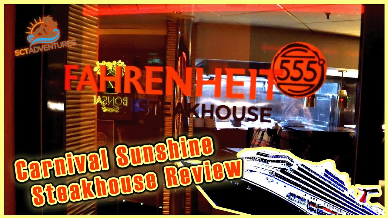 Carnival Sunshine | Fahrenheit 555 | Steakhouse Review