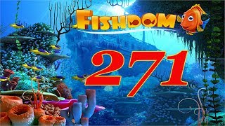 Fishdom level 271 screenshot 5