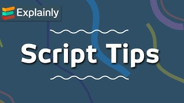 Script Writing Tips for Explainer Videos | Explainly