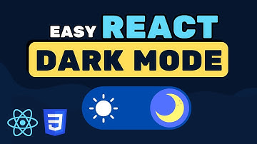 React Dark Mode Toggle/Theme - Complete Guide