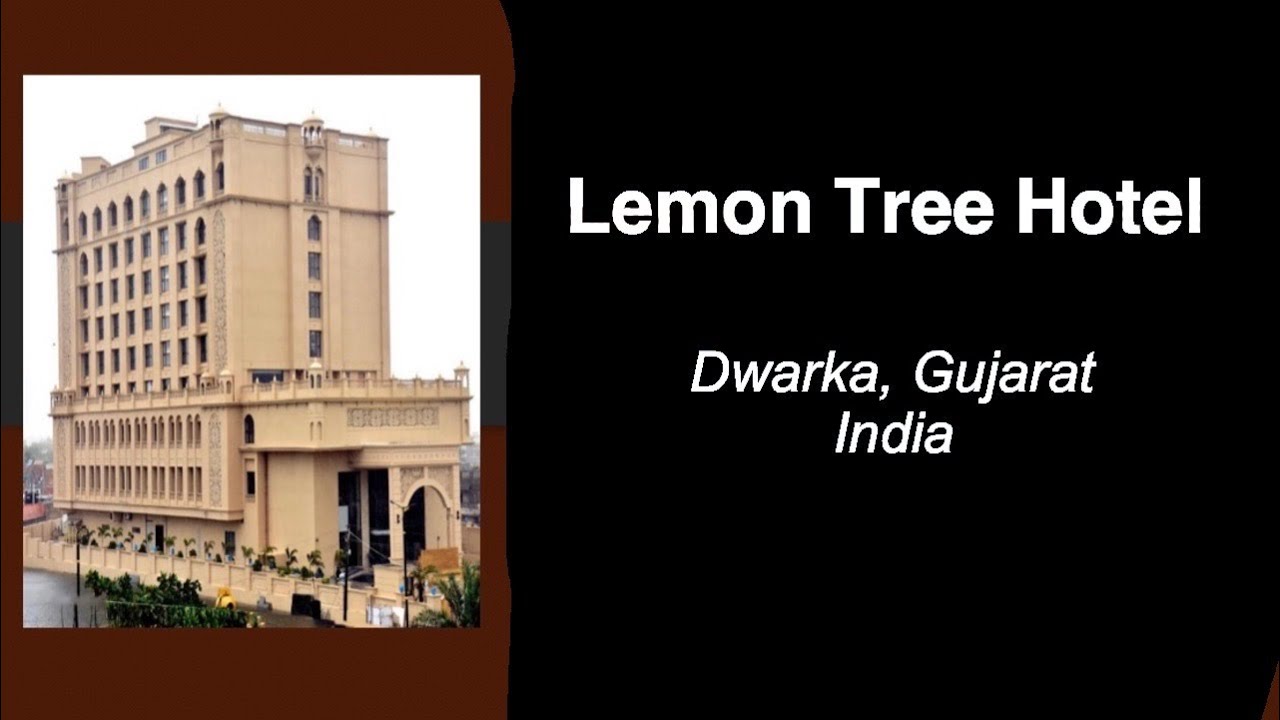 Lemon Tree Hotel, Dwarka, Gujarat YouTube