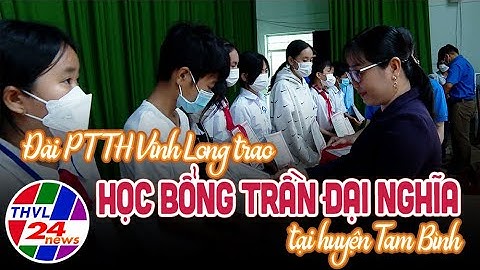 Đài PTTH Vĩnh Long trao học bổng Trần Đại Nghĩa mở rộng tại huyện Tam Bình