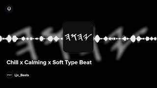 Chill x Calming x Soft Type Beat screenshot 2