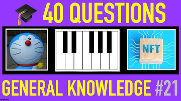 GENERAL KNOWLEDGE TRIVIA QUIZ #21 - 40 General Knowledge Trivia Questions and Answers Pub Quiz