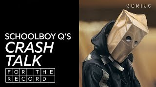 Is ScHoolboy Q’s ‘CrasH Talk’ Good Or Bad? | For The Record