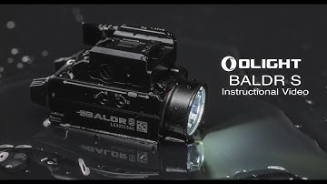 Olight Baldr S Instructional Video