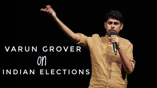 Indian Elections  Standup Comedy by Varun Grover