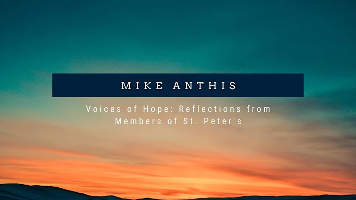 Voices of Hope: Mike Anthis
