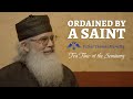 Ordained by a saint  protopresbyter thomas marrettapart 1  tea time at the seminary