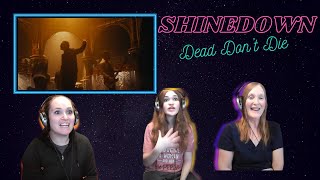 Holy Moly! | 3 Generation Reaction | Shinedown | Dead Don't Die