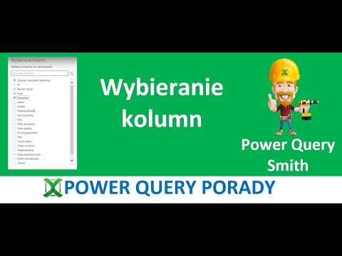 Excel Power Query 48 - Wybieranie kolumn