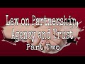 Agency and trusts part 2 of the lecture on partnership agency and trusts