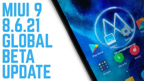MIUI 9 8.5.21 Global Beta ROM  Update! Redmi Note 4/Redmi 4
