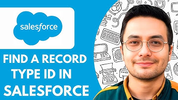 How To Find a Record Type ID in Salesforce  - 2025 (Quick & Easy)