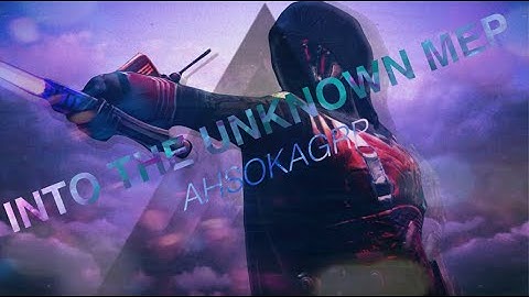 [AhsokaGrp] Into the Unknown MEP