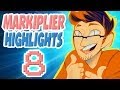 Markiplier Highlights #8