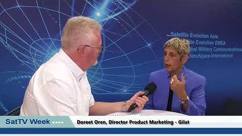SatTV talks to Gilat Satellite Networks at CommunicAsia 2018