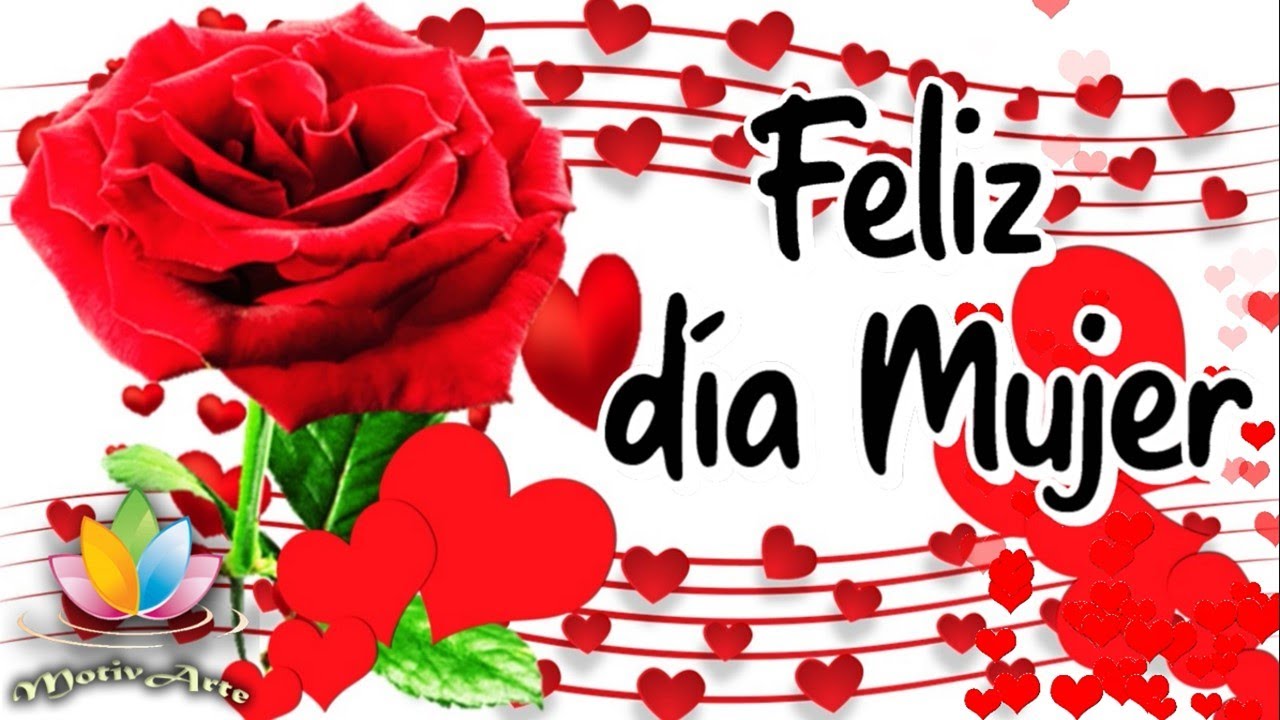 Feliz día de la mujer 2024🌹 Feliz día de la mujer frases hermosas Para