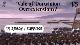 DaC V5 - Vale of Dorwinion 2: Overextensions?