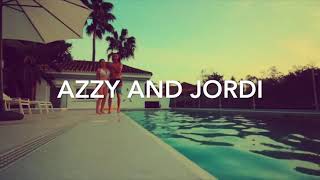 Azzy and Jordi!!! Montage funny and cute moments