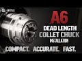 HaasTooling A2-6 Dead Length Collet Chuck Installation - Haas Automation, Inc.