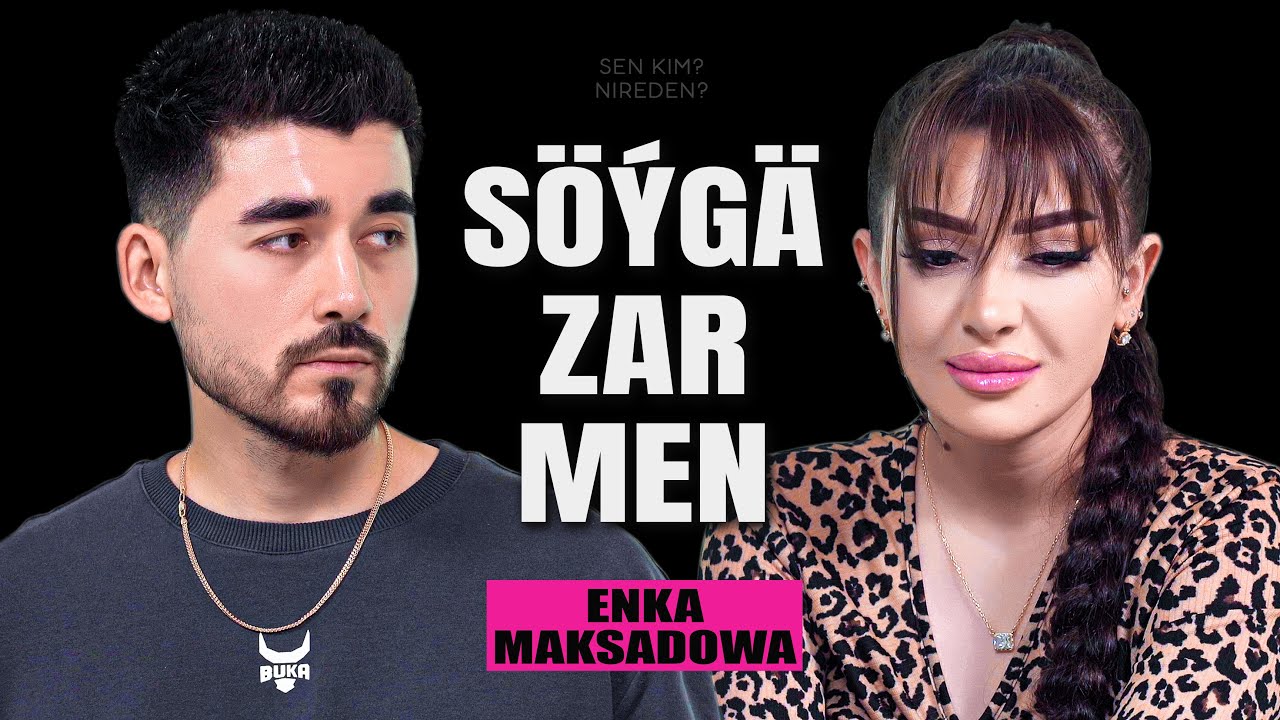 ENKA - SÖÝGÄ ZAR  [Sen kim? Nireden?]