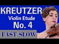 Kreutzer Etude no.4 | Diana Seitz (Fast/Slow)