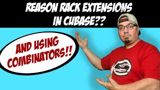 Using Reason Instruments and Combinators in Cubase