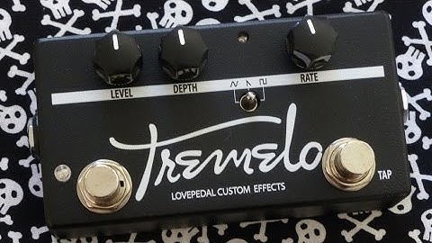 Lovepedal Tap Tremolo