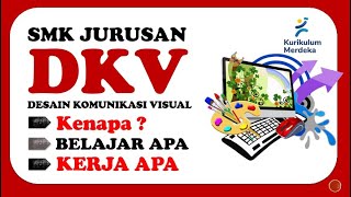 SMK Jurusan Desain Komunikasi Visual Kurikulum Merdeka Belajar Apa dan Bekerja Dimana ? screenshot 2