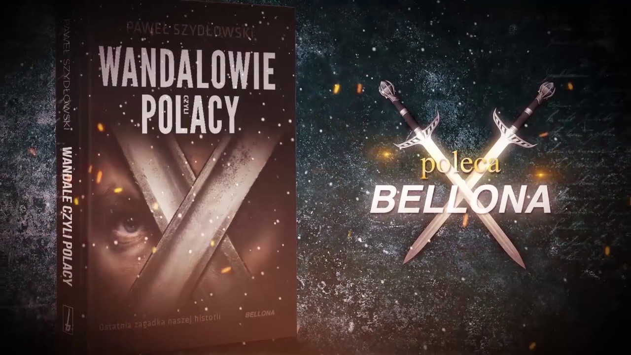 92.Wandalowie czyli Polacy. Kronika długich dziejów Wielkiej Lechii