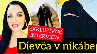 DIEVČA V NIKÁBE - EXKLUZÍVNY ROZHOVOR