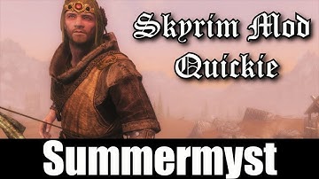 SKYRIM MOD QUICKIE #13 - Summermyst
