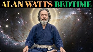Sleep Well with Alan Watts: Enlightenment While You Sleep - Deep Thoughts with Alan Watts