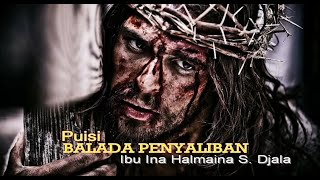 Puisi Balada Penyaliban (W. S Rendra) - Ina Halmaina W. Djala Puisi Balada Penyaliban (W. S Rendra) - Ina Halmaina W. Djala