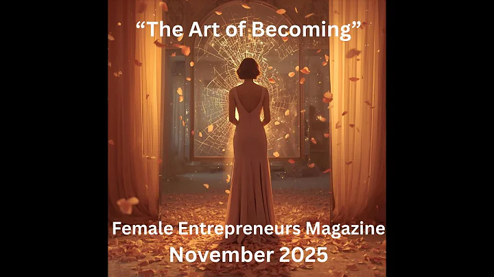 “The Art of Becoming” FEM November 2025