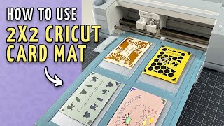 How to Use the 2x2 Cricut Card Mat for Cricut Explore & Cricut Maker