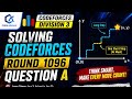 Codeforces Round 1096 (Div. 3) | Question A Explained 🔥 Easy But Tricky!