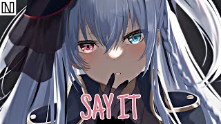 Nightcore - Say It