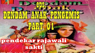 kisah pendekar rajawali sakti | eps, DENDAM ANAK PENGEMIS Part 01
