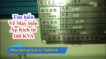 Xin Giới Thiệu Máy Biến Áp Kích Từ 160KVA