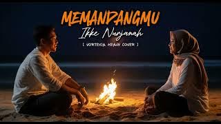 Memandangmu  -  Ikke Nurjanah  | Metal Cover by Vortexia [ SPECIAL REQUEST ]