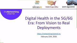 Digital Health in the 5G 6G Era: From Vision to Real Deployments