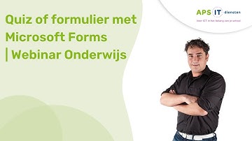 Quiz of formulier maken met Microsoft Forms | Webinar Onderwijs