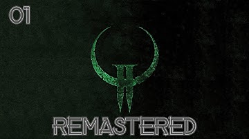 Quake 2 - Remastered - Part 1 (Silver Gaming Network)