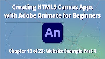 Creating HTML5 Canvas Apps with Adobe Animate for Beginners – Ch. 13 of 22: Website Example Part 4